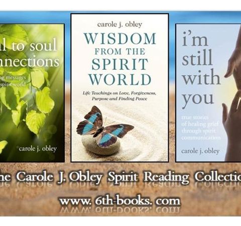 #680 Spiritual Medium and Author Carole Obley