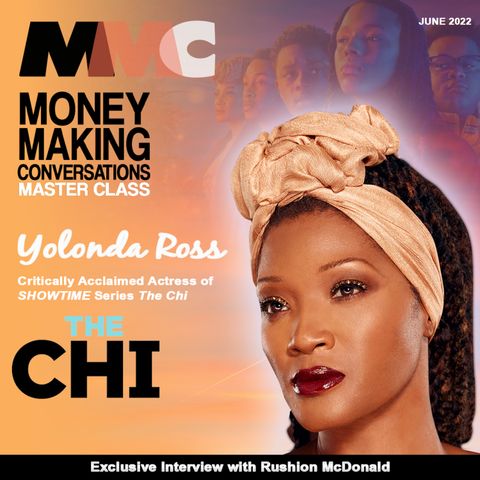 An in-depth interview with Yolonda Ross about her work on Showtime's "The Chi"