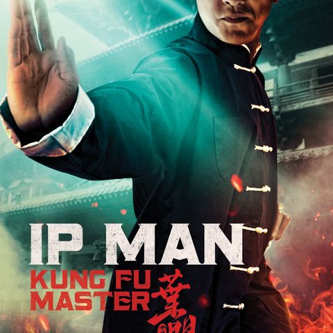 Episode 125: Ip Man: Kung Fu Master