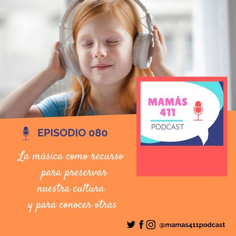 080 - La música como recurso para preservar nuestra cultura  y para conocer otras