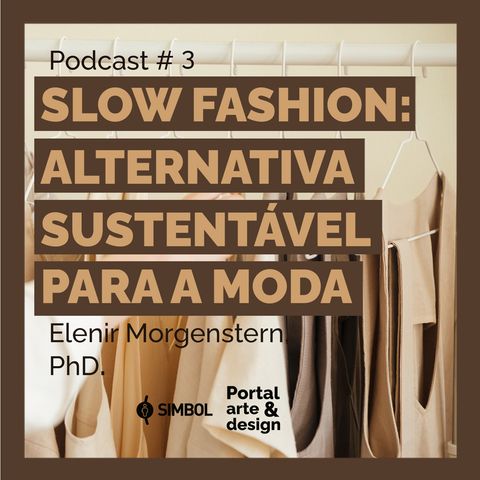 Slow fashion: alternativa sustentável para a moda