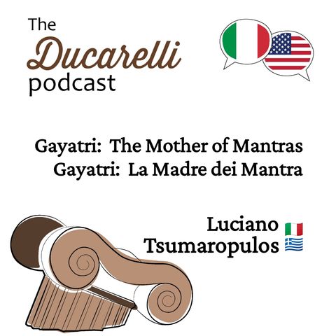 Gayatri The Mother of Mantras La Madre dei Mantra con Luciano Tsumaropulos AAA
