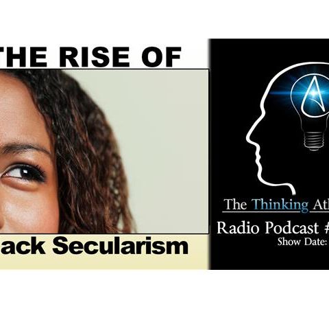 The Rise of Black Secularism