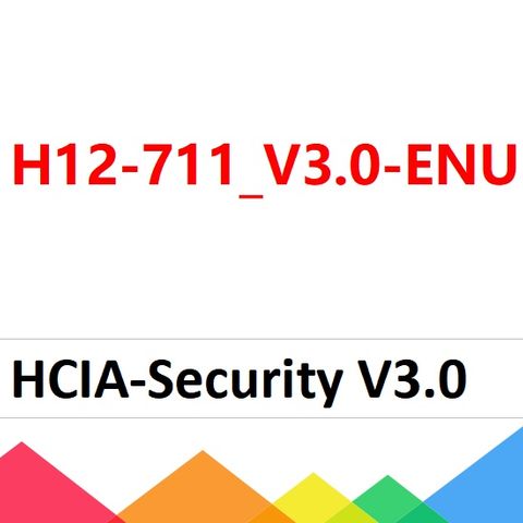 HCIA-Security V3.0 H12-711_V3.0 Dumps