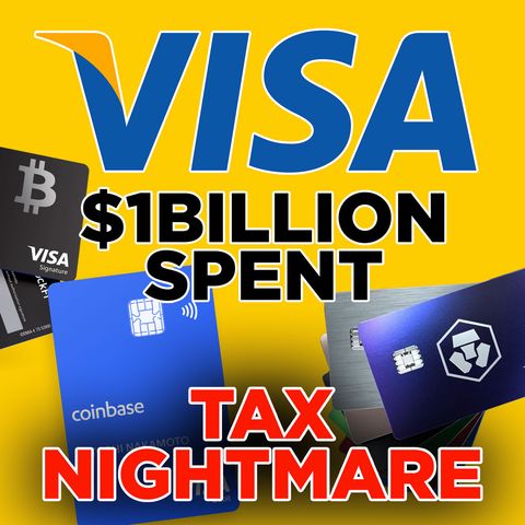 261. Visa Crypto Cards Are A Tax Nightmare | $1 Billion Spent on Consumer Goods