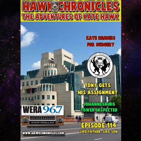 Episode 114 Hawk Chronicles "Like Father, Like Son"