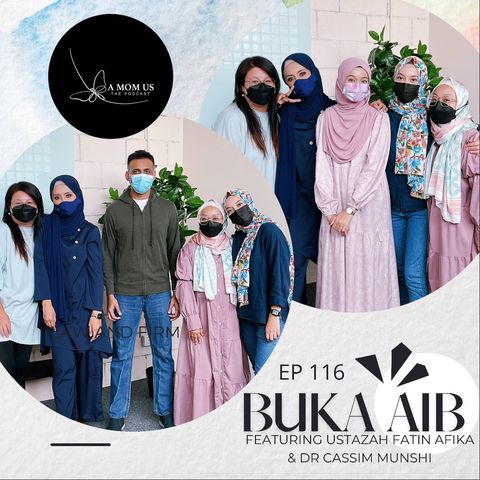 Episode 116: Feed Your Soul Friday- Buka Aib Feat. Ustazah Fatin Afika & Dr Cassim Munshi