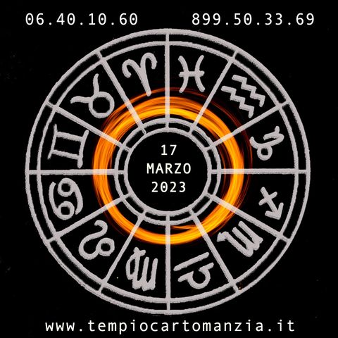 L'Oroscopo del giorno 17 marzo 2023 a cura di Luca Oliver