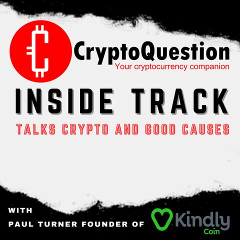 Inside Track with Paul Turner Founder of Kindly Coin