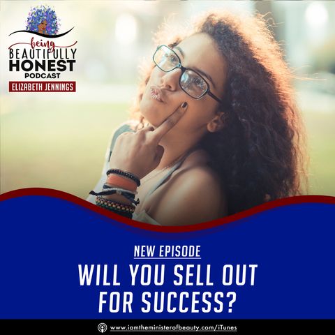 Will You Sell Out For Success?