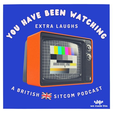 Introducing... You Have Been Watching: Extra Laughs