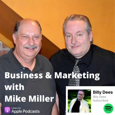 Business and Marketing with Guest Mike Miller