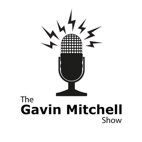 The Gavin Mitchell Show Live 2/25/17 hour 1
