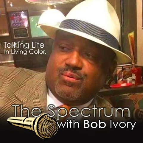 The Spectrum with Bob Ivory (Ep 2010)  Selfcare part 2