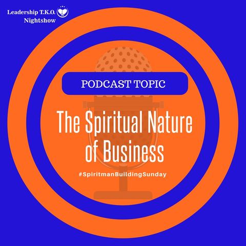The Spiritual Nature of Business | Lakeisha McKnight