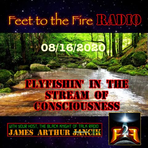 F2F Radio: Flyfishin' In The Stream of Consciousness