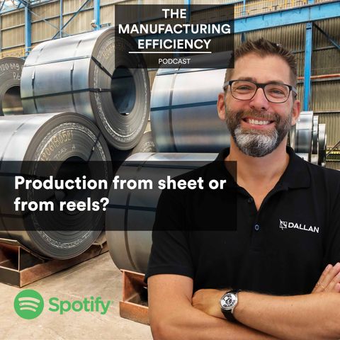 Production from sheet or from reels?