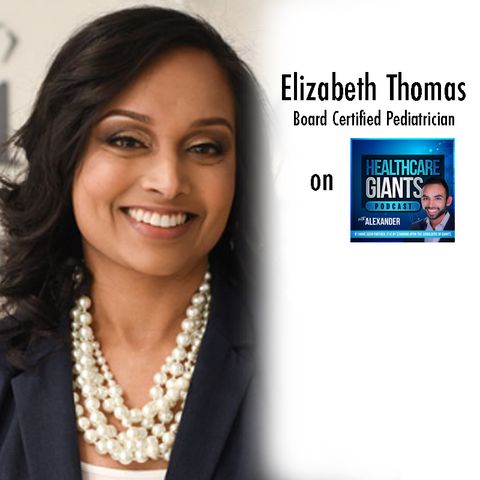 Comprehensive interview with Board Certified Pediatrician Elizabeth Thomas || 7/1/19