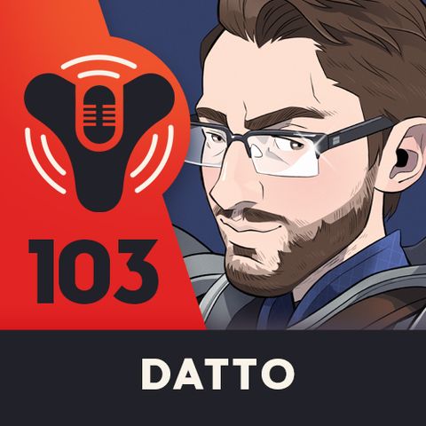 Episode #103 - Datto Does Forsaken