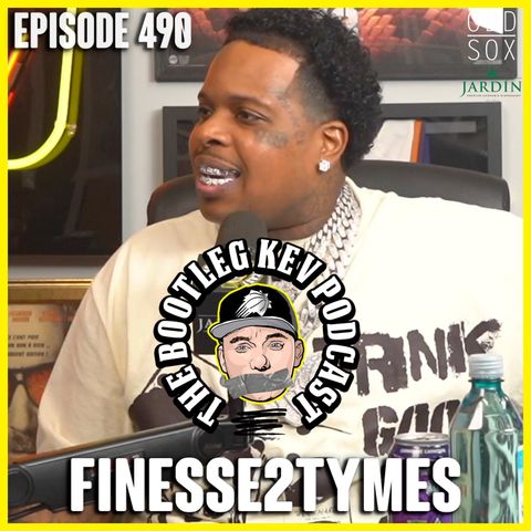 #490 - Finesse2tymes