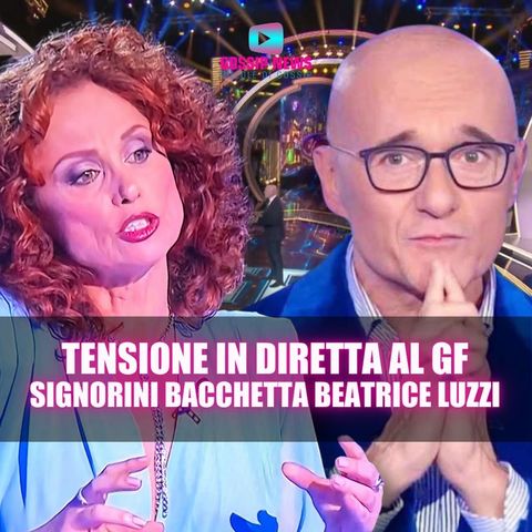 Tensione in Diretta al Grande Fratello: Signorini Bacchetta Beatrice Luzzi!