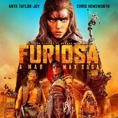 Episode 687: Furiosa - A Mad Max Saga