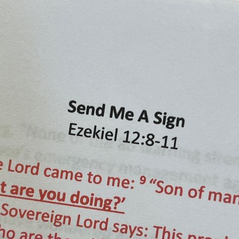 Episode 500 - Send Me A Sign Ezekiel 12