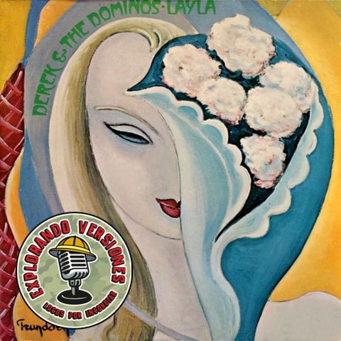 95 - EXPLORANDO VERSIONES: LAYLA