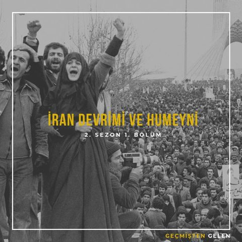 DEVRİMLER ve LİDERLER.01 - İran Devrimi ve Humeyni