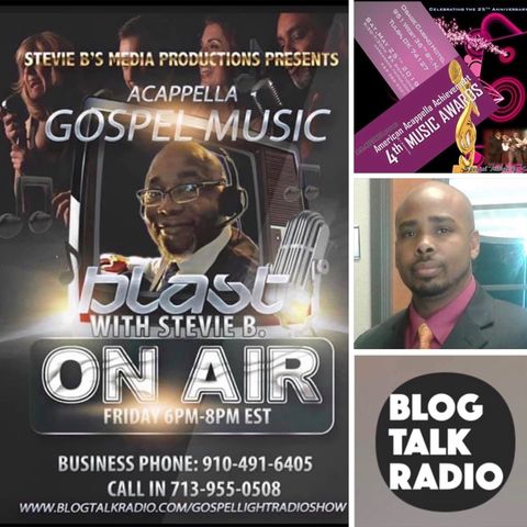 Stevie B's Acappella Gospel Music Blast - (Episode 132)