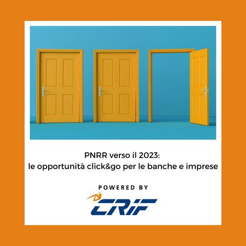 PNRR verso il 2023: le opportunità click&go per le banche e imprese