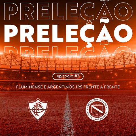 Oitavas de Final: Fluminense x Argentinos Juniors