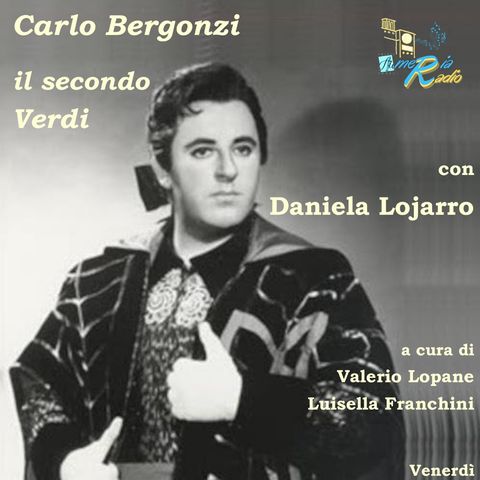 Tutto nel Mondo è Burla Stasera all'Opera - 100 anni Carlo Bergonzi 7° puntata