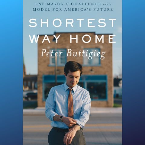 Pete Buttigieg: Shortest Way Home (Book Club, Episode 2)