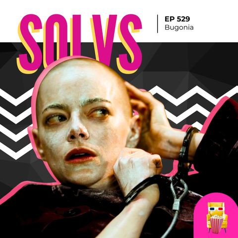 EP 529 - Bugonia