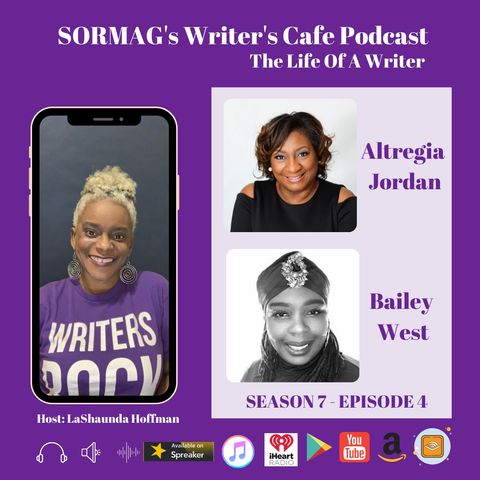 SORMAG's Writers Cafe Season 7 Episode 4  - Altregia Jordan and Bailey West