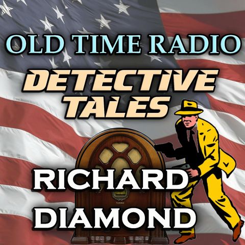 The Tom Waxman Bombing Case - Richard Diamond | 06/26/1949 (Ep010)