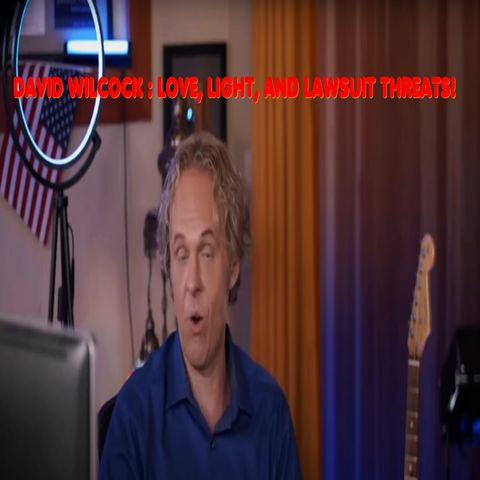 The WACKY world of WILCOCK! : Love, light, and lawsuit threats!