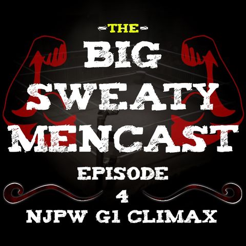Episode 4: NJPW G1 Climax