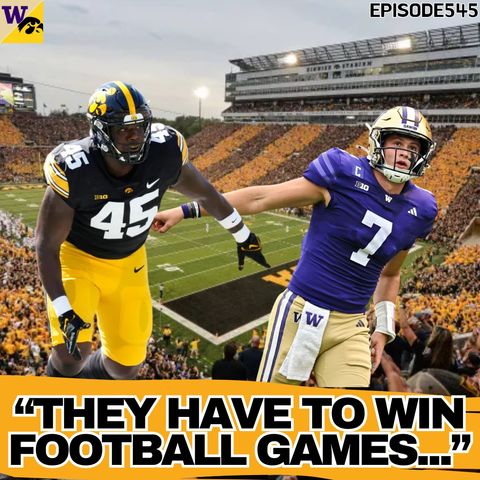 Why Iowa Bounces Back Against Washington | WUW 545