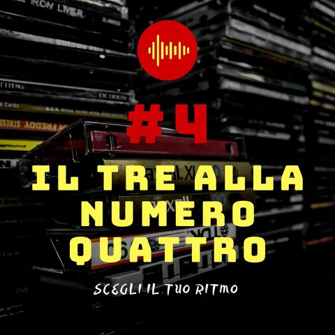 #4 - Il Tre alla numero quattro