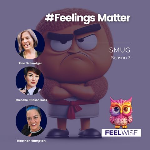 Smug - #FeelingsMatter