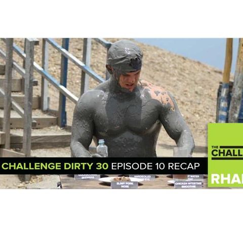 MTV Reality RHAPup | The Challenge Dirty 30 Episode 10 Recap Podcast