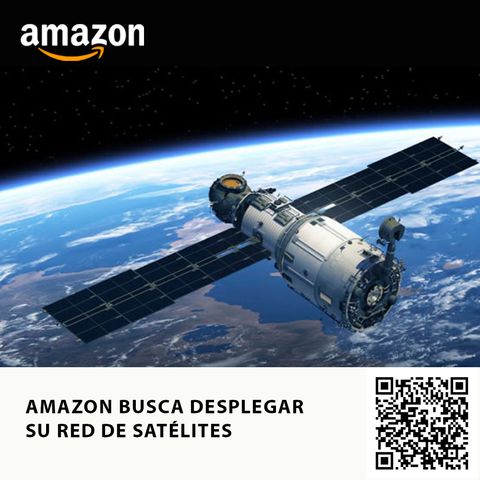 AMAZON BUSCA DESPLEGAR SU RED DE SATÉLITES
