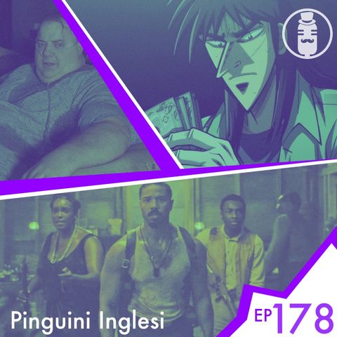 Ep.178 - Pinguini Inglesi