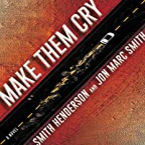 Smith Henderson & Jon Marc Smith - Make Them Cry