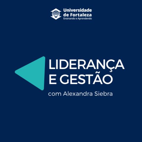 Liderança e Gestão 2020.1 com Alexandra Siebra
