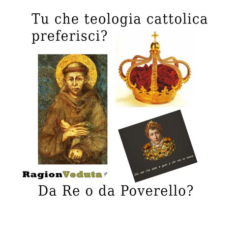 Quale Teologia Cattolica Preferisci? Da Ricco O Da Povero