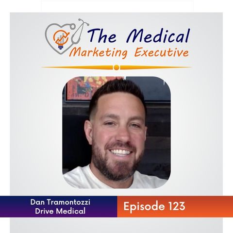 "Selling Medical: Using Customer Stories to Bring Products to Life" with Dan Tramontozzi