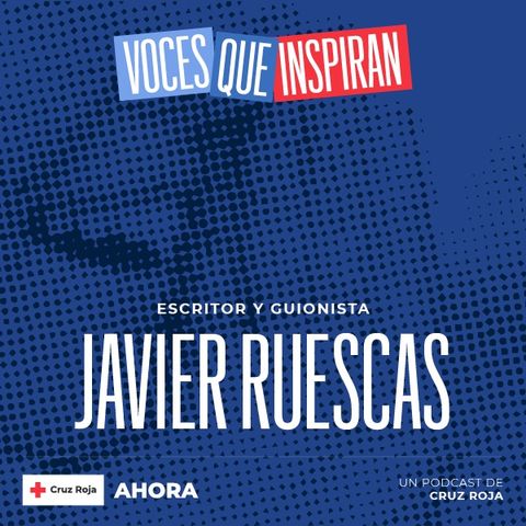 'Voces que inspiran' con Javier Ruescas